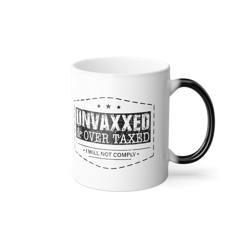 Unvaxxed & Overtaxed Magic Mug