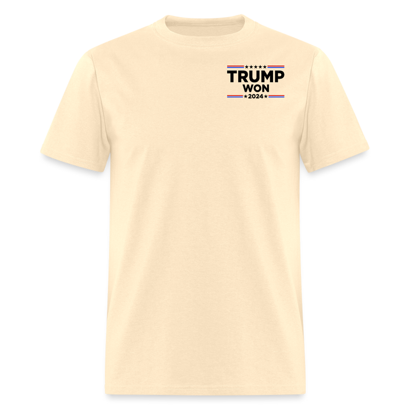 Trump Won Trump Waste Management T Shirt - natural