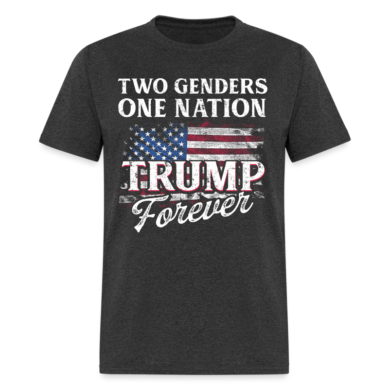 Two Genders, One Nation, Trump Forever US Flag T Shirt - heather black