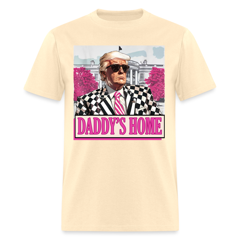 Daddy's Home Funny Pink Donald Trump T Shirt - natural