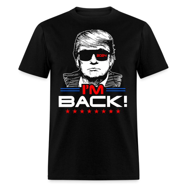 I'm Back Donald Trump T Shirt - black