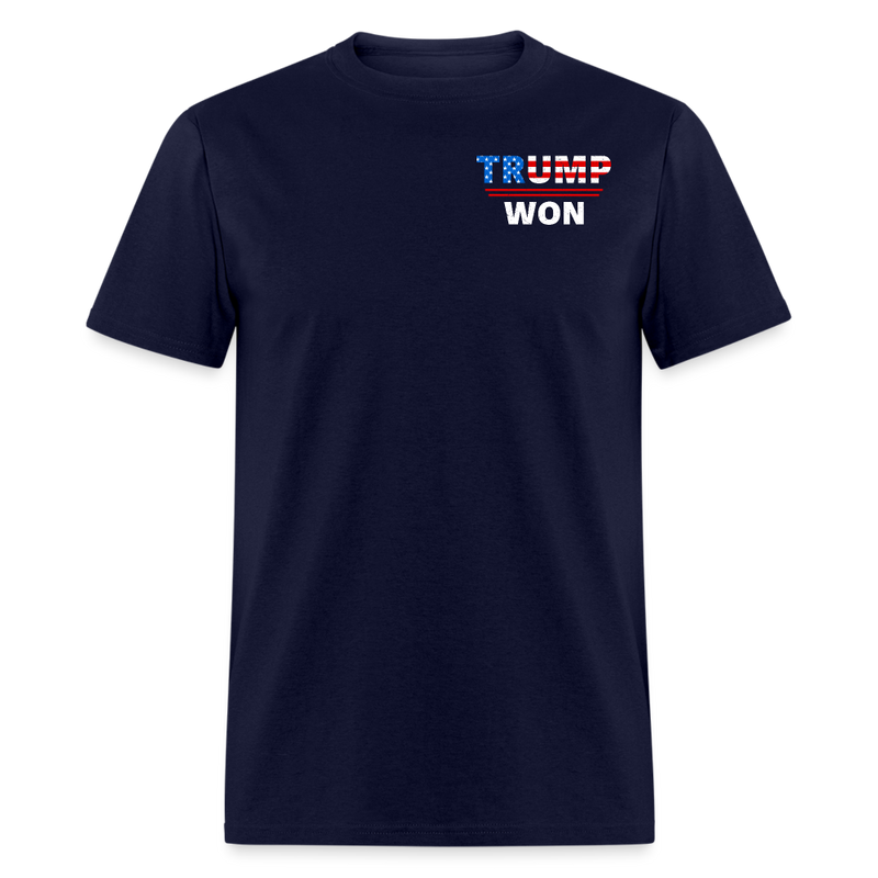 Trump Won Time To Take Out Garbage T Shirt - navy