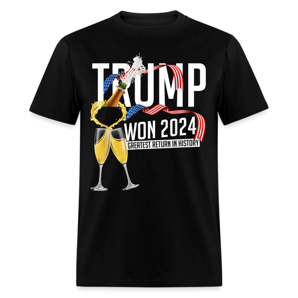 Trump Won 2024 Greatest Return In History 2 T Shirt - black