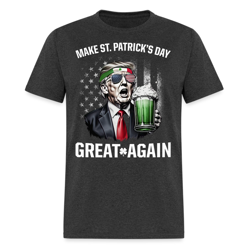 Make St Patricks Day Great Again T Shirt - heather black