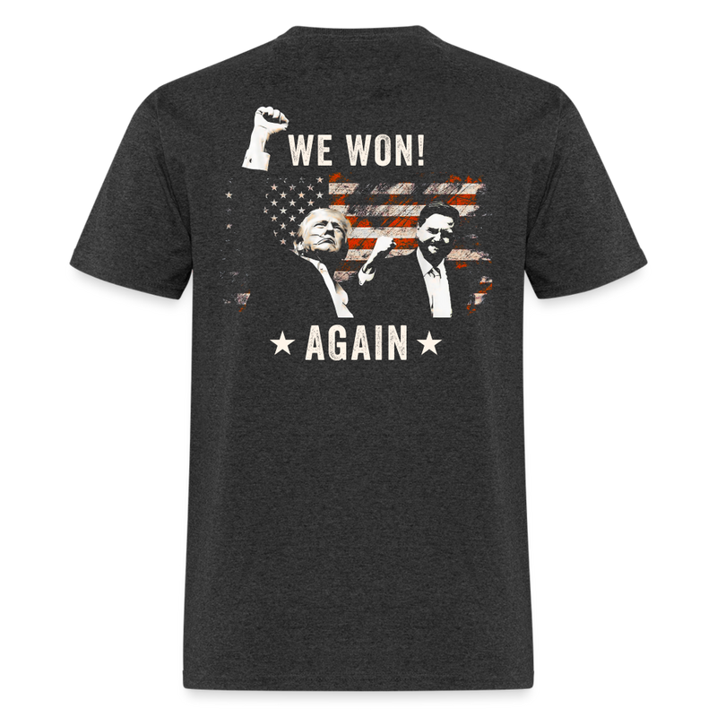 Trump We Won Again T Shirt - heather black