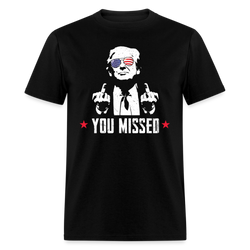 You Missed T-Shirt - black