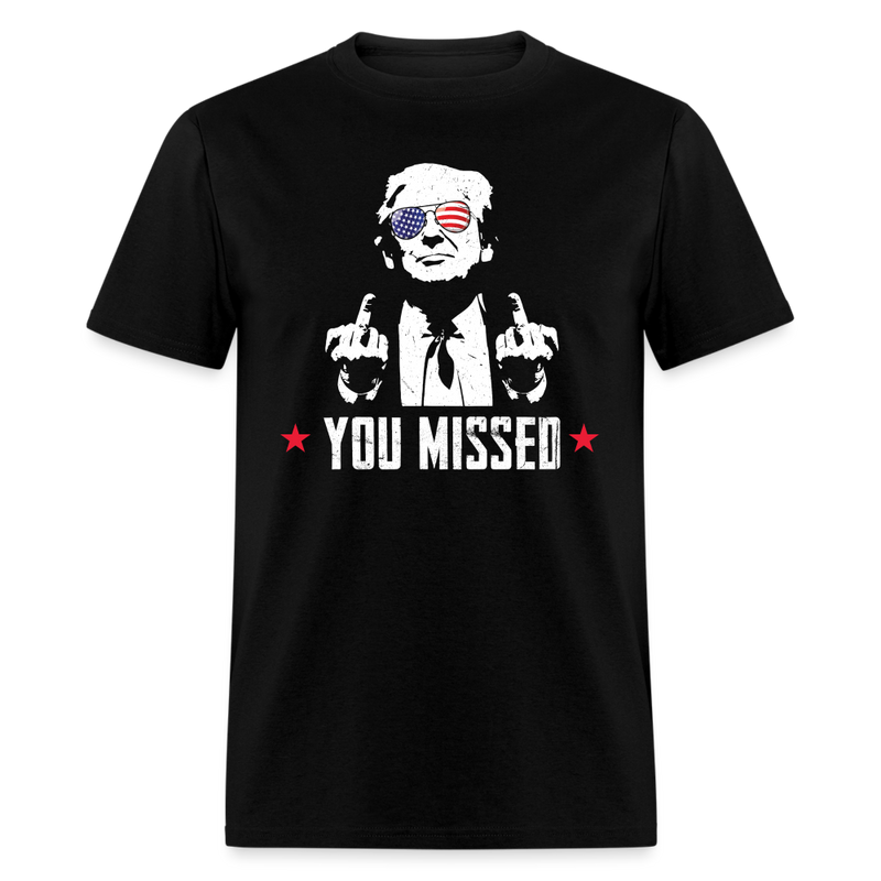 You Missed T-Shirt - black