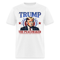 Trump the Peacemaker T Shirt - white