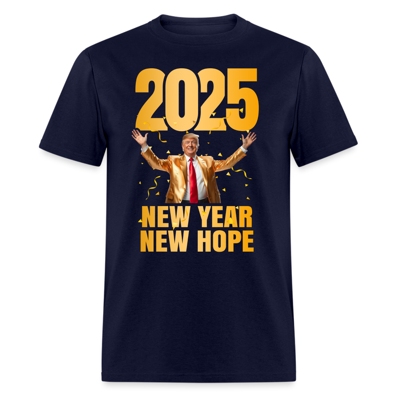 Trump 2025 New Year New Hope T Shirt - navy