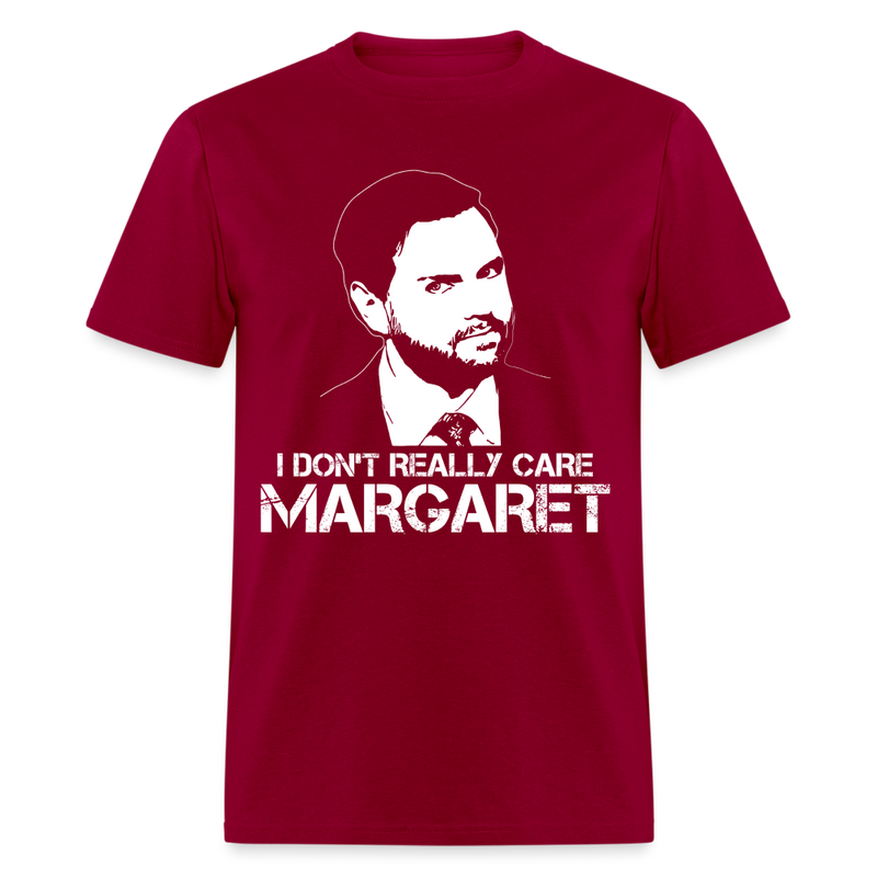 I Don't Really Care Margaret T Shirt - 12 - dark red