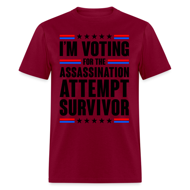 I'm Voting For The Assassination Attempt T Shirt - burgundy