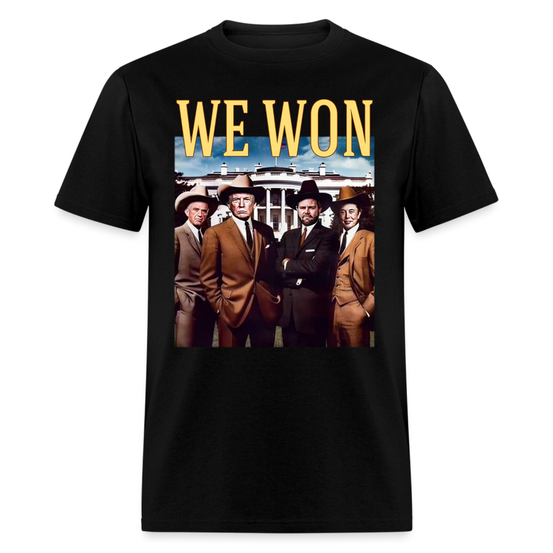 We Won Trump Cowboy T Shirt - black