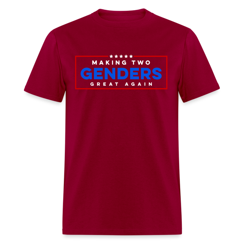 Making Two Genders Great Again T Shirt - 2 - dark red