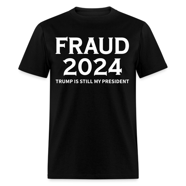 Fraud 2024 T Shirt - black