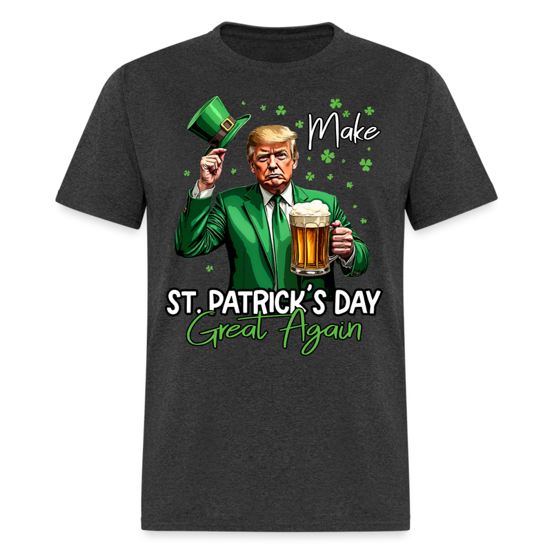 Trump Make Saint Patricks Day Great Again T Shirt - heather black