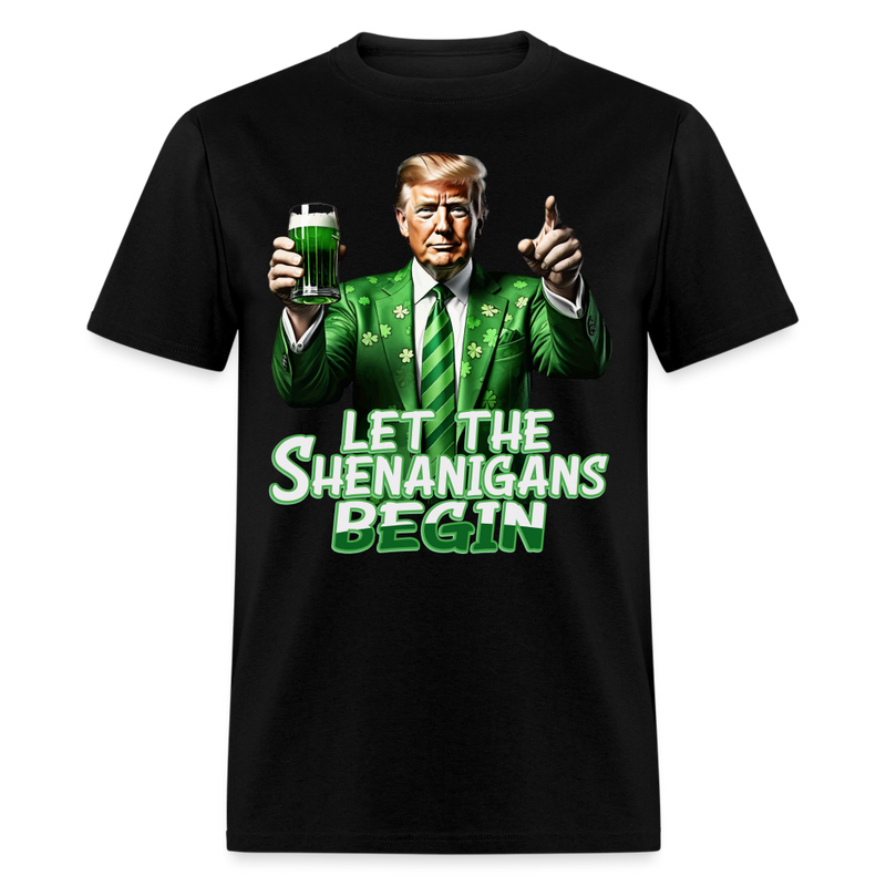 Let The Shenanigans Begin T Shirt - black