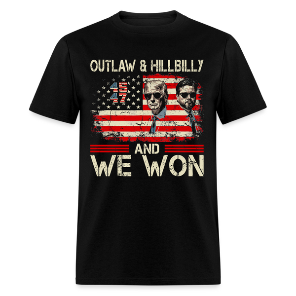 Outlaw & Hillbilly And We Won T Shirt - black