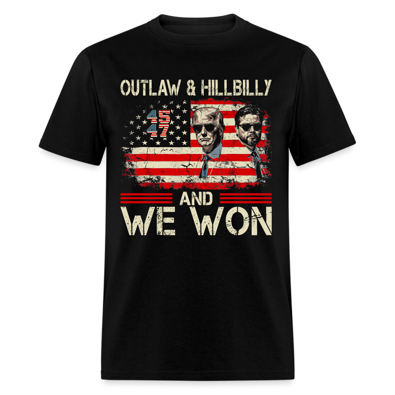 Outlaw & Hillbilly And We Won T Shirt - black