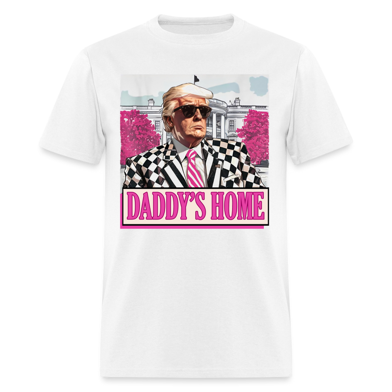 Daddy's Home Funny Pink Donald Trump T Shirt - white