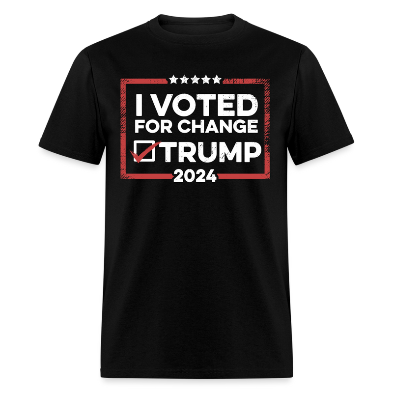 I Voted For Change Trump 2024 T Shirt - black