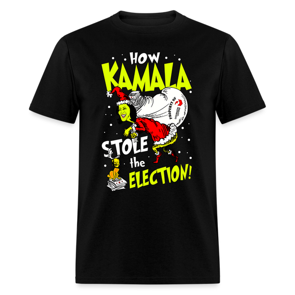 How Kamala Stole The Election T Shirt - black