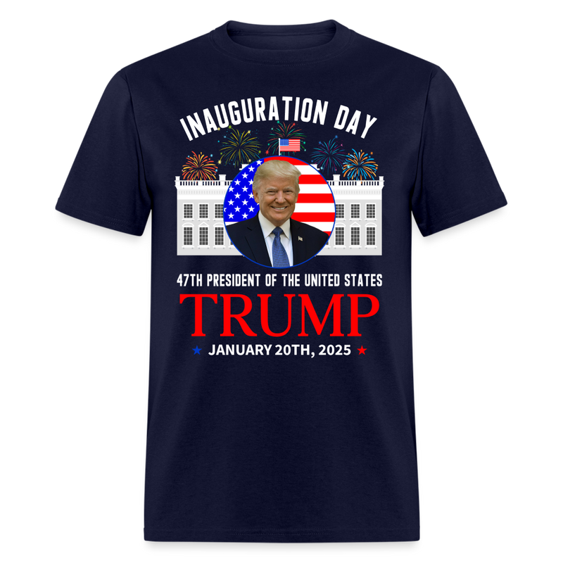 Donald Trump Inauguration Day 2025 47th President T Shirt - navy