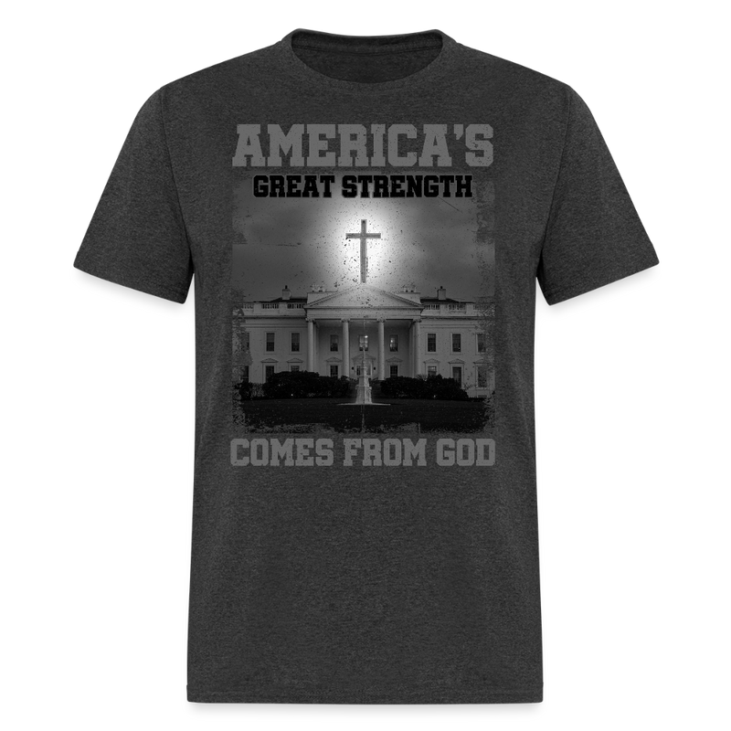 America’s Great Strength Comes from God T Shirt - heather black