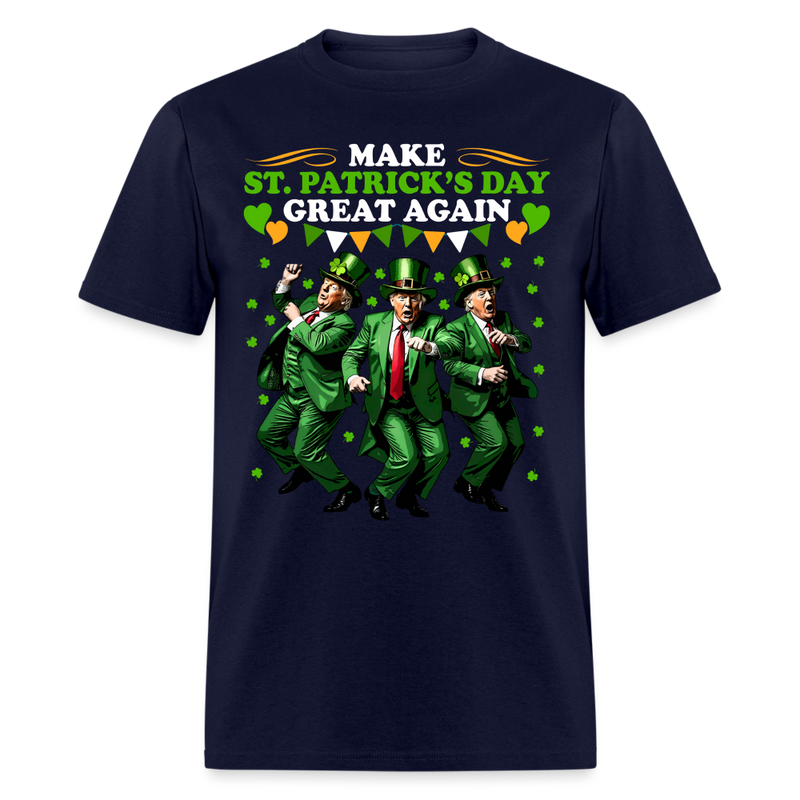 Make St Patrick's Day Great Again T Shirt - 2 - navy