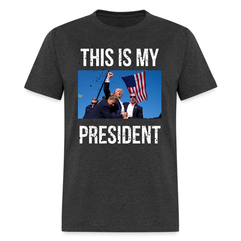 This Is My President T-Shirt - heather black