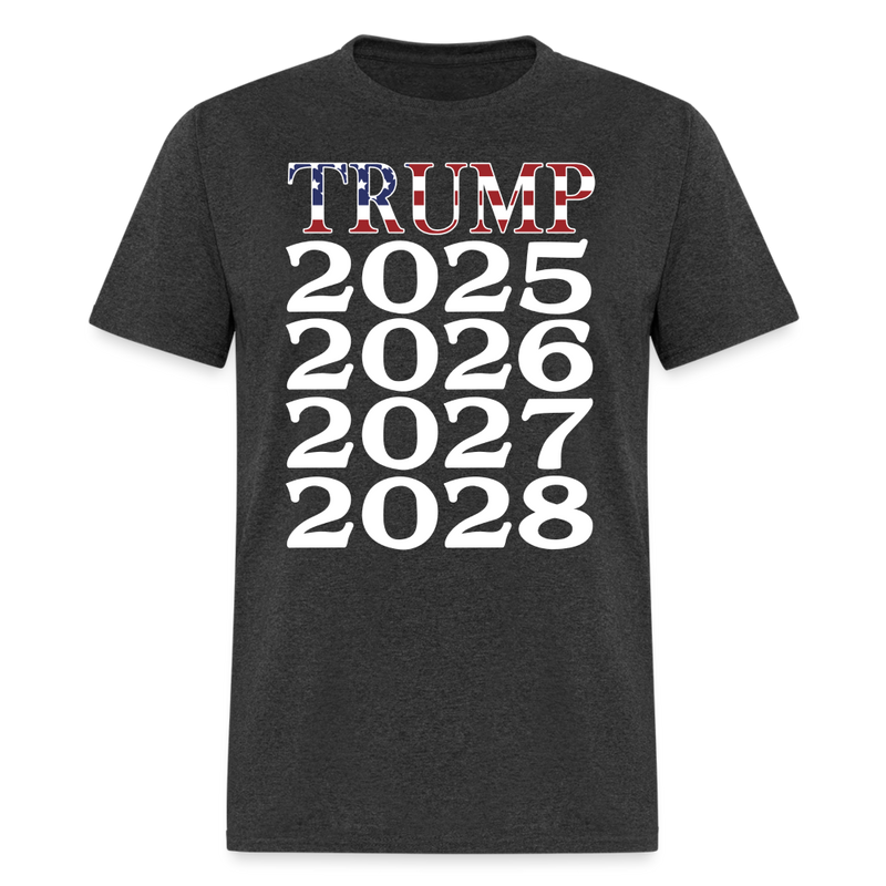 Trump 2025 2026 2027 2028 T Shirt - heather black