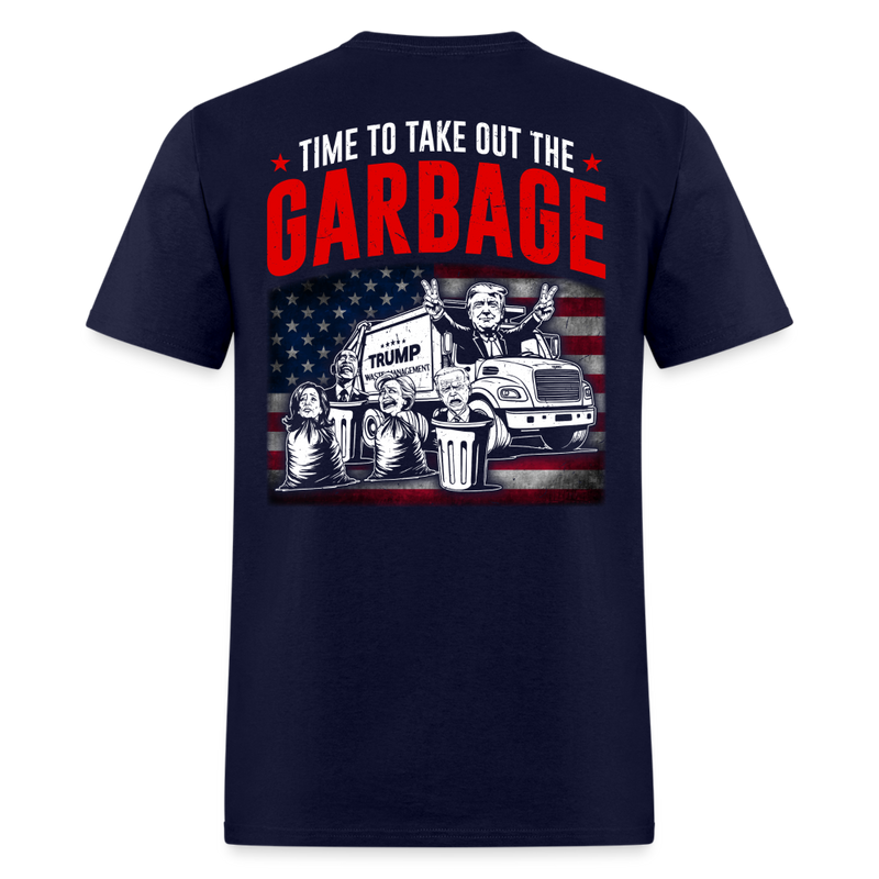 Trump Won Time To Take Out Garbage T Shirt - navy