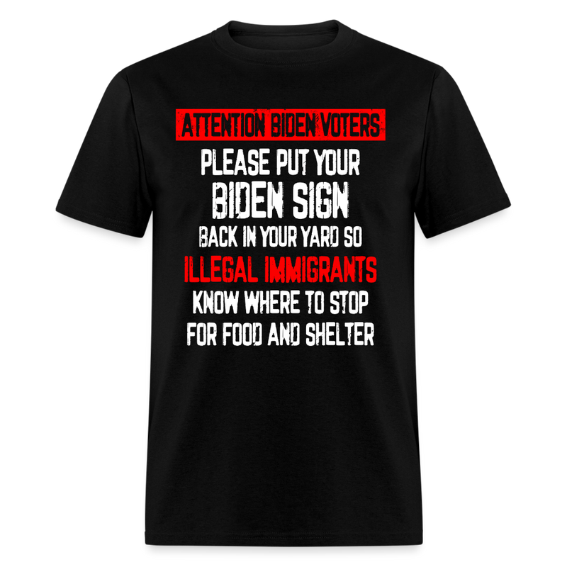 Attention Biden Voters T Shirt - black