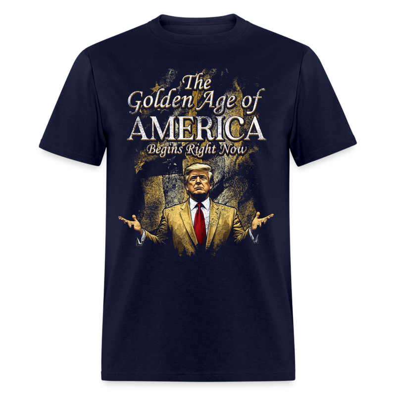 The Golden Age Of America Begins Right Now Trump T Shirt - navy