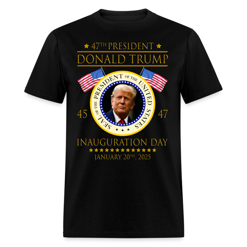 Donald Trump 47th President Inauguration T Shirt - black