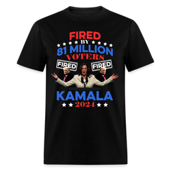 Fired By 81 Million Voters T Shirt - black