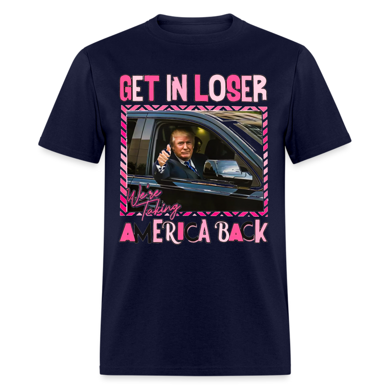 Get In Loser T Shirt - navy