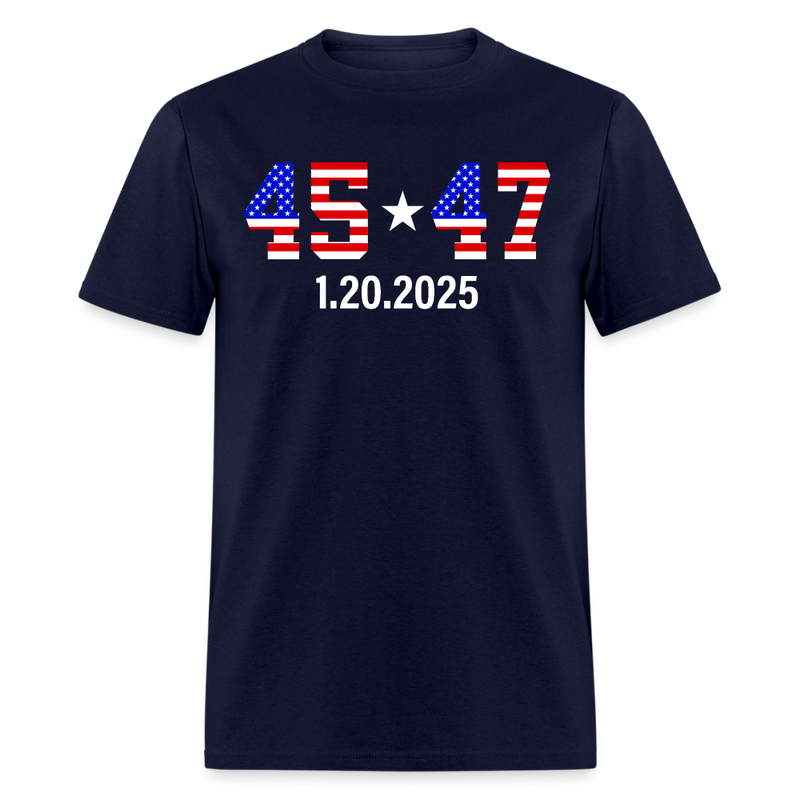 Inauguration Day 2025 45 47 American Flag White Star T Shirt - navy