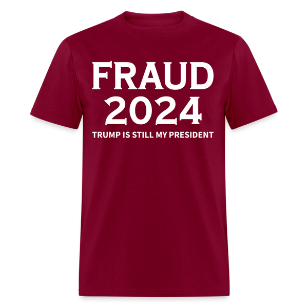 Fraud 2024 T Shirt - burgundy