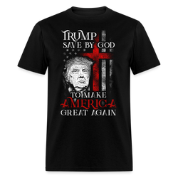 Trump Save by God To Make America Great Again T Shirt - black