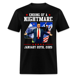 Ending Of A Nightmare Inauguration Day T Shirt - black