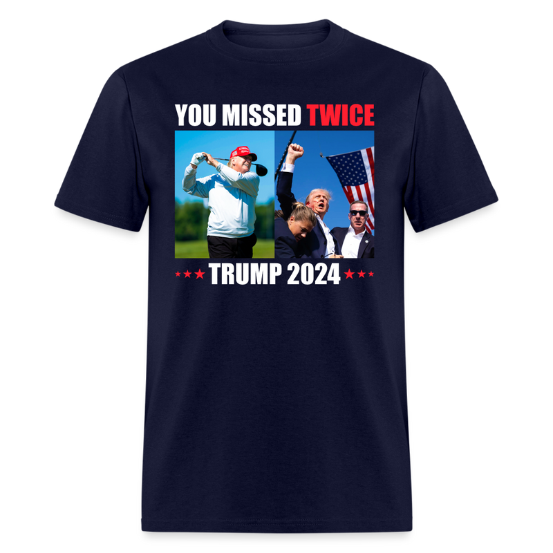 You Missed Twice Trump 2024 T Shirt - navy