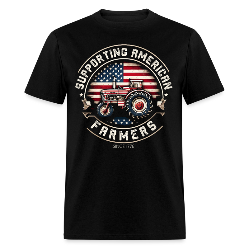 Supporting American Farmers Since 1776 T Shirt - black