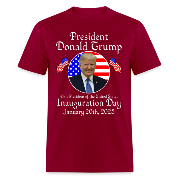 Inauguration Day 2025 47th USA President T Shirt - dark red