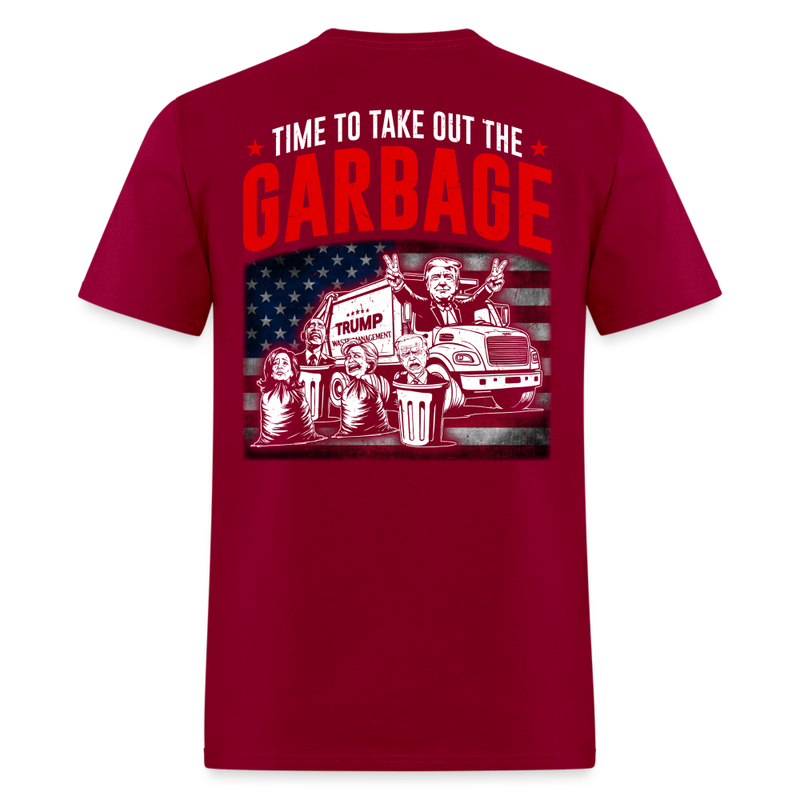 Trump Won Time To Take Out Garbage T Shirt - dark red