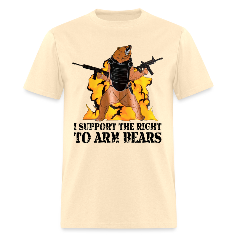 I Support The Right to Arm Bears T Shirt - natural