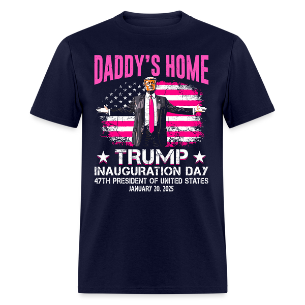 Daddy's Home Trump Inauguration Day 2025 US Flag T Shirt - navy