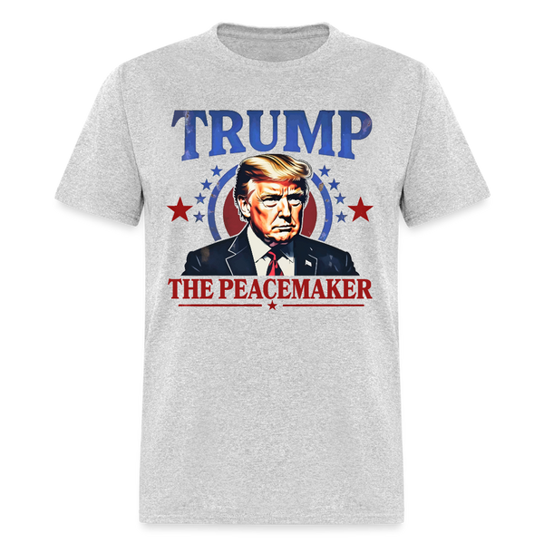 Trump the Peacemaker T Shirt - heather gray