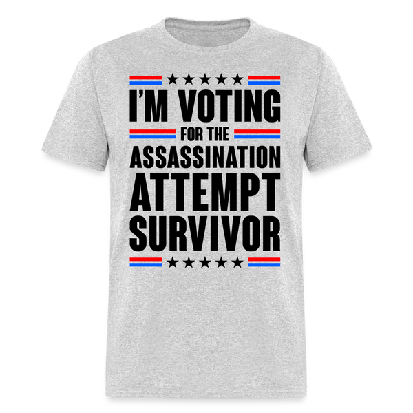 I'm Voting For The Assassination Attempt T Shirt - heather gray