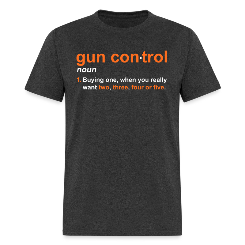 Gun Control Definition T Shirt - heather black