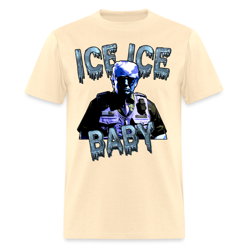 Trump Ice Ice Baby T Shirt - natural